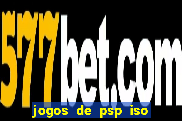 jogos de psp iso pt br